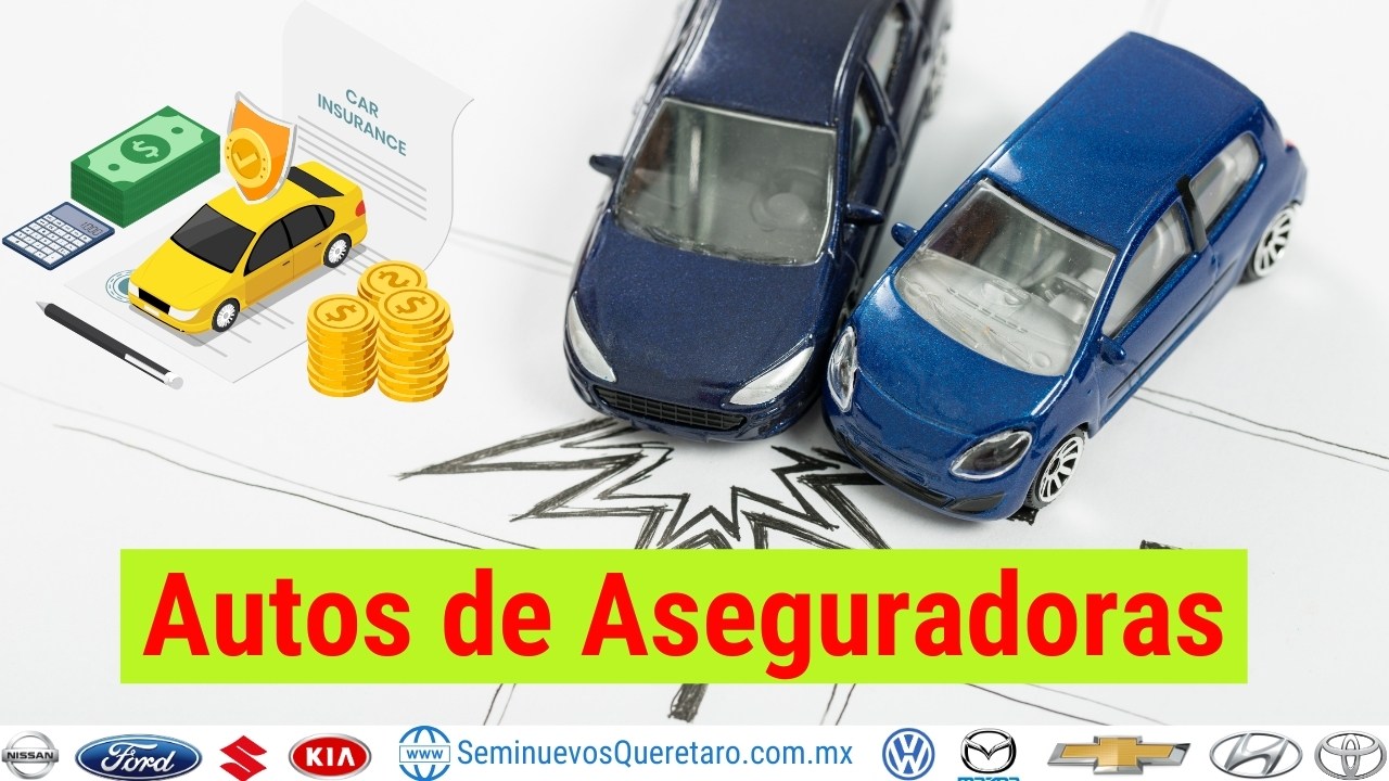 Autos de Aseguradora en Queretaro 1